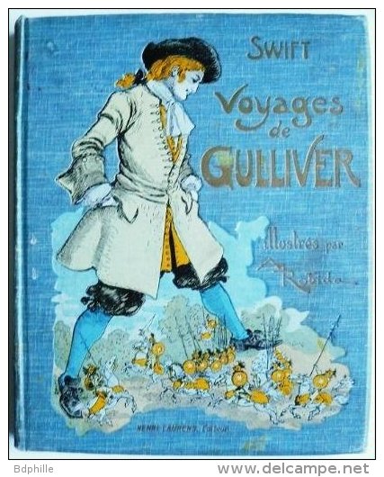 VOYAGES DE GULLIVER Edition Reliee Laurens 1933 Illustrée Par ROBIDA - 1901-1940