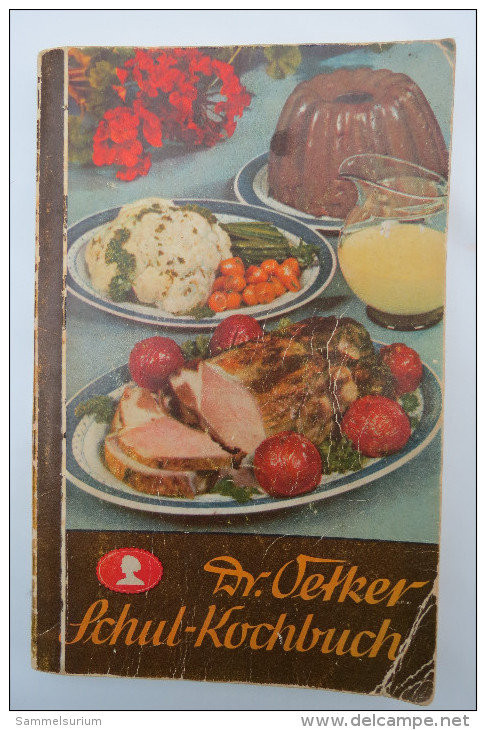 "Dr. Oetker Schul-Kochbuch" Ausgabe D Von 1939 - Manger & Boire