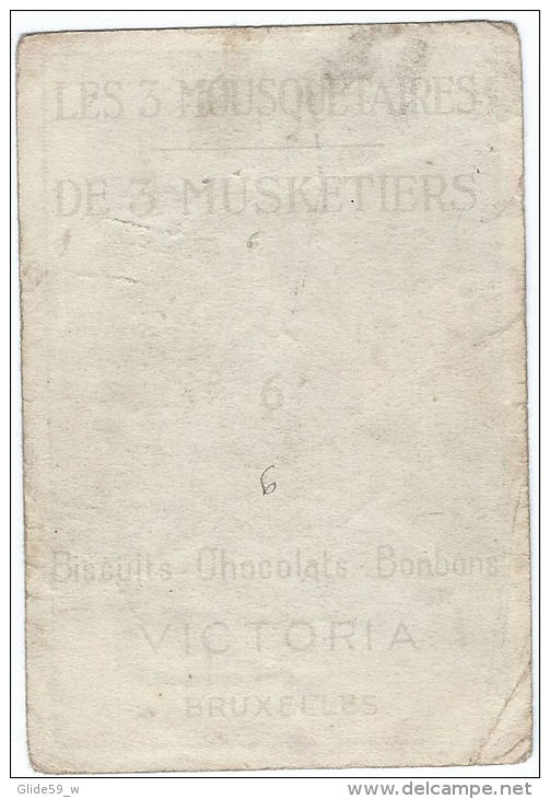 Chromo - Biscuits - Chocolats - Bonbons - Victoria Bruxelles - Les 3 Mousquetaires - N° 6 - Victoria