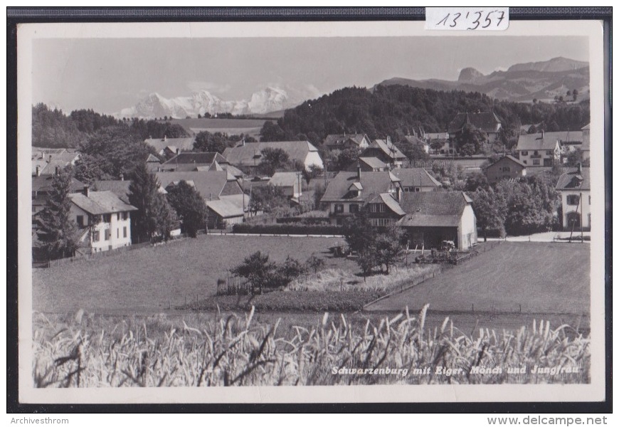 Schwarzenburg Mit Eiger, Mönch Und Jungfrau; Ca 1940 (13´357) - Schwarzenburg