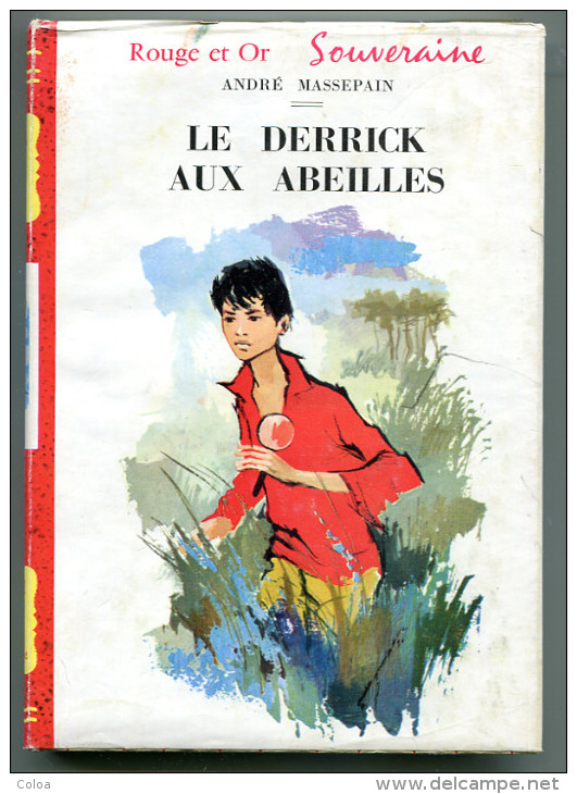 Landes Pétrole André MASSEPAIN, Le Derrick Aux Abeilles 1960 - Bibliotheque Rouge Et Or