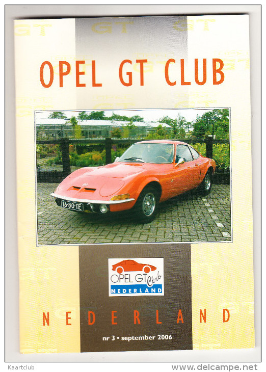 OPEL GT CLUB Nederland Magazine - Nr. 3  September  2006 - Other & Unclassified