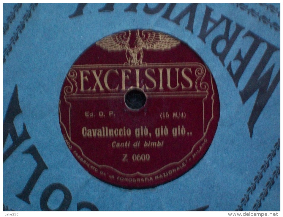 PICCOLA MERAVIGLIA - EXCELSIUS  MADAMA DORE' / CAVALLUCCIOGIO',GIO',GIO'... - 78 Rpm - Gramophone Records