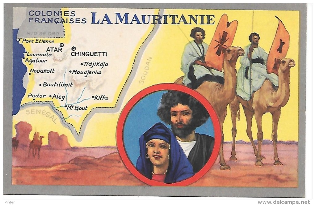 Colonies Françaises - LA MAURITANIE - Mauritania