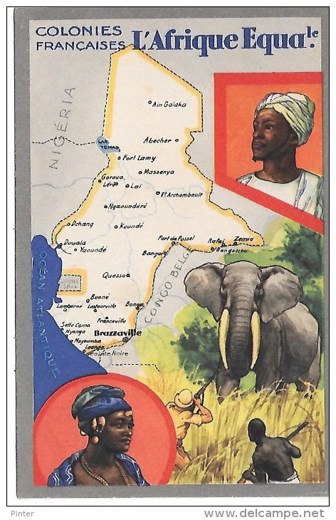 Colonies Françaises - L'AFRIQUE EQUATORIALE - Non Classés