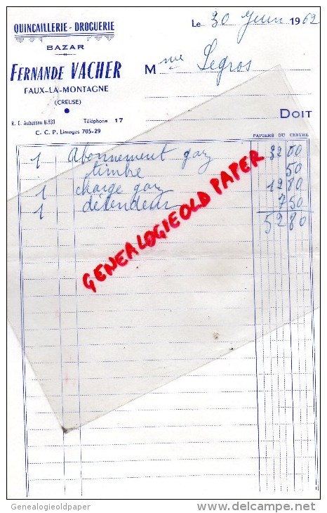 23 - FAUX LA MONTAGNE - FACTURE  FERNADE VACHER - QUINCAILLERIE DROGUERIE BAZAR- 1962 - 1950 - ...