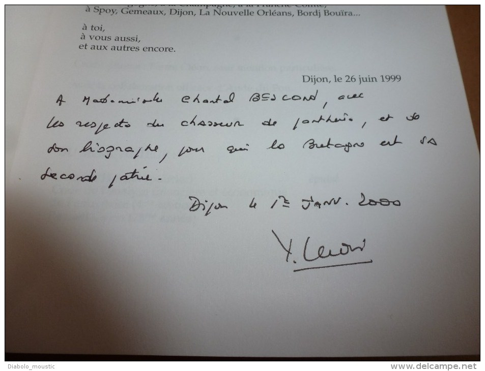 1999 Dédicace Manuscrite De Yves Cléon à Chantal B. Avec Son Livre BOMBONNEL AVENTURIER DIJONNAIS - Livres Dédicacés