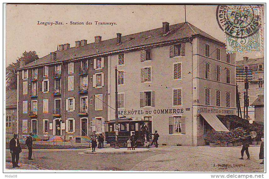 54. LONGWY BAS . STATION DES TRAMWAYS . CAFE ET HOTEL DU COMMERCE. ANIMATION - Longwy