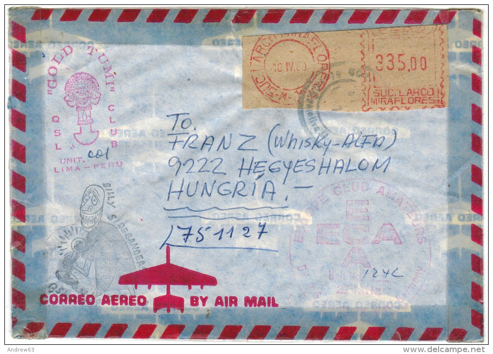 PERU - 1980 - Red Cancel - Correo Aereo, Airmail - Viaggiata Da Miraflores, Lima Per Hegyeshalom, Hungary - Peru