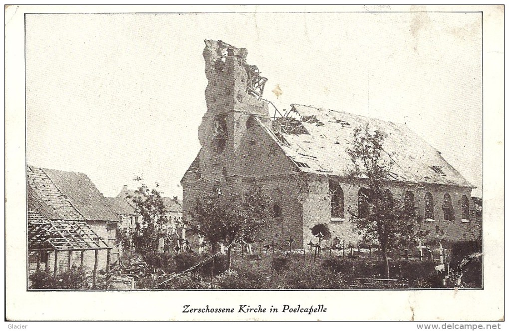 POELCAPELLE - Zerschossene Kirche In Poelcapelle - Duitse Feldpost - Militaire Stempel - Langemark-Poelkapelle