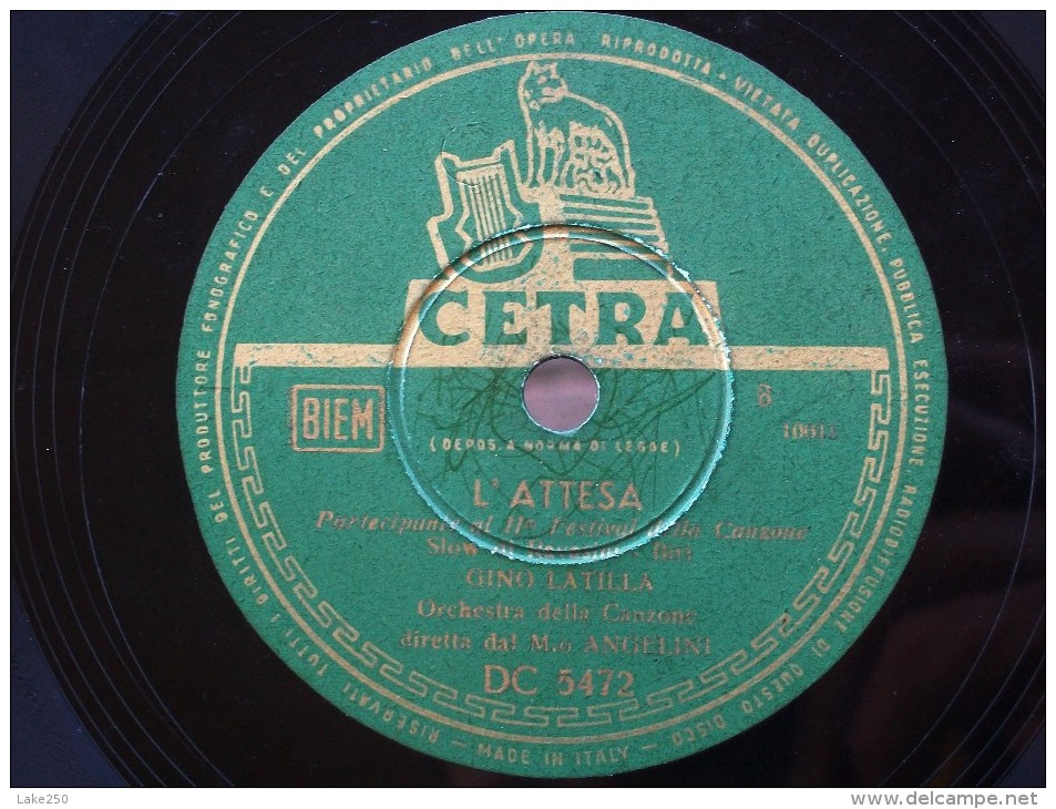 CETRA          L´ATTESA  -  VOLA COLOMBA (NILLA PIZZI)   L´ATTESA   ( Gino Latilla ) - 78 Rpm - Gramophone Records