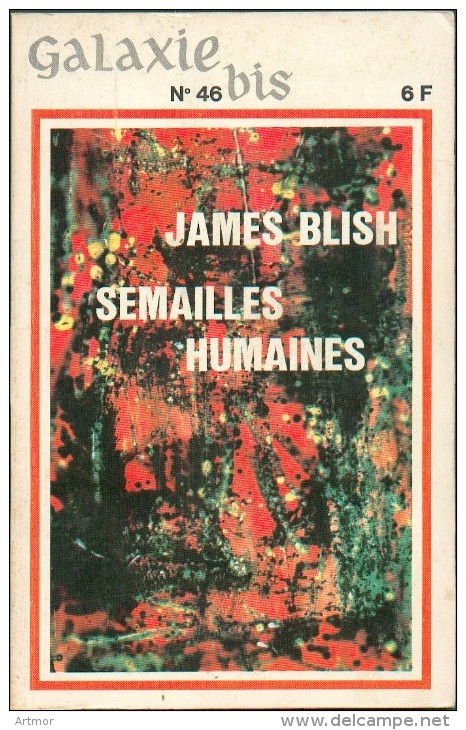 GALAXIE-BIS -  N° 6 - 1967 -  BLISH - SEMAILLES HUMAINES - Opta