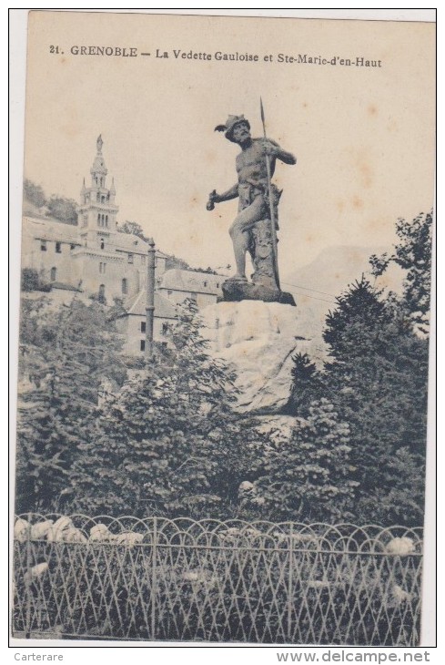 Cpa,isère,GRENOBLE,statut ,monument,la  Vedette Gauloise Et Saint Marie D´en Haut,lance,casque,photo Gaude,rare - Grenoble