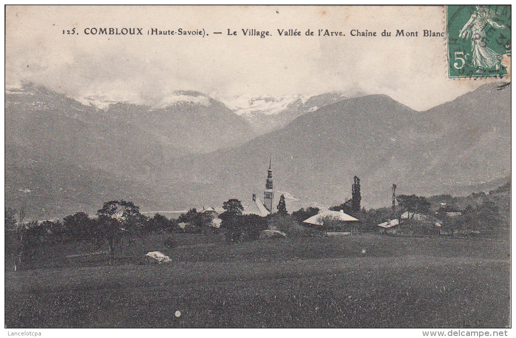 74 - COMBLOUX / LE VILLAGE - VALLEE DE L'ARVE - CHAINE DU MONT BLANC - Combloux