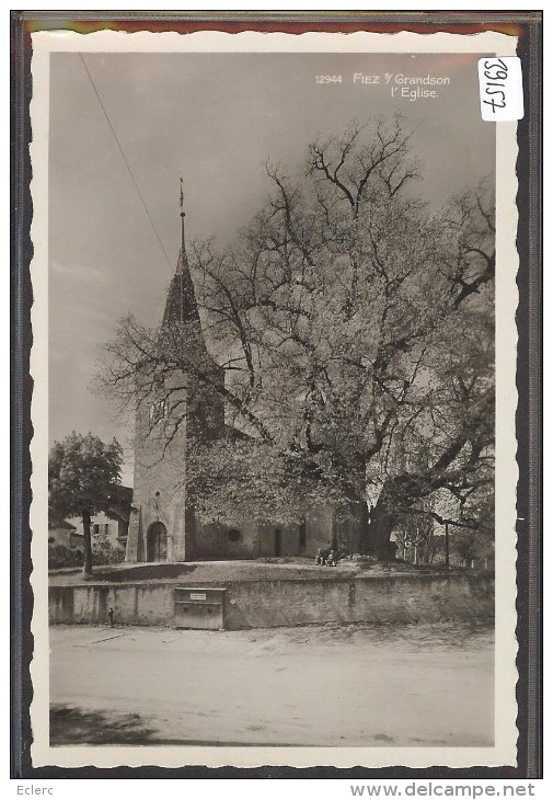 DISTRICT DE GRANDSON /// FIEZ SUR GRANDSON - L´EGLISE - TB - Fiez