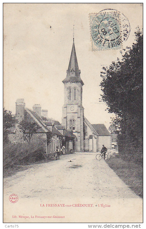 La Fresnaye Sur Chédouet 72 - Eglise - Editeur Librairie Métayer - Cachet De La Fresnaye 1906 - La Fresnaye Sur Chédouet