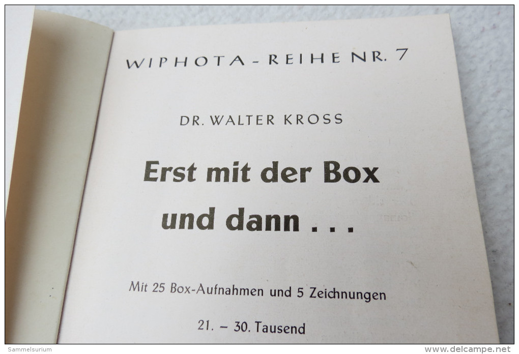 Dr. Walter Kross "Erst Mit Der Box Und Dann..." Mit 25 Box-Aufnahmen Und 5 Zeichnungen - Fotografie