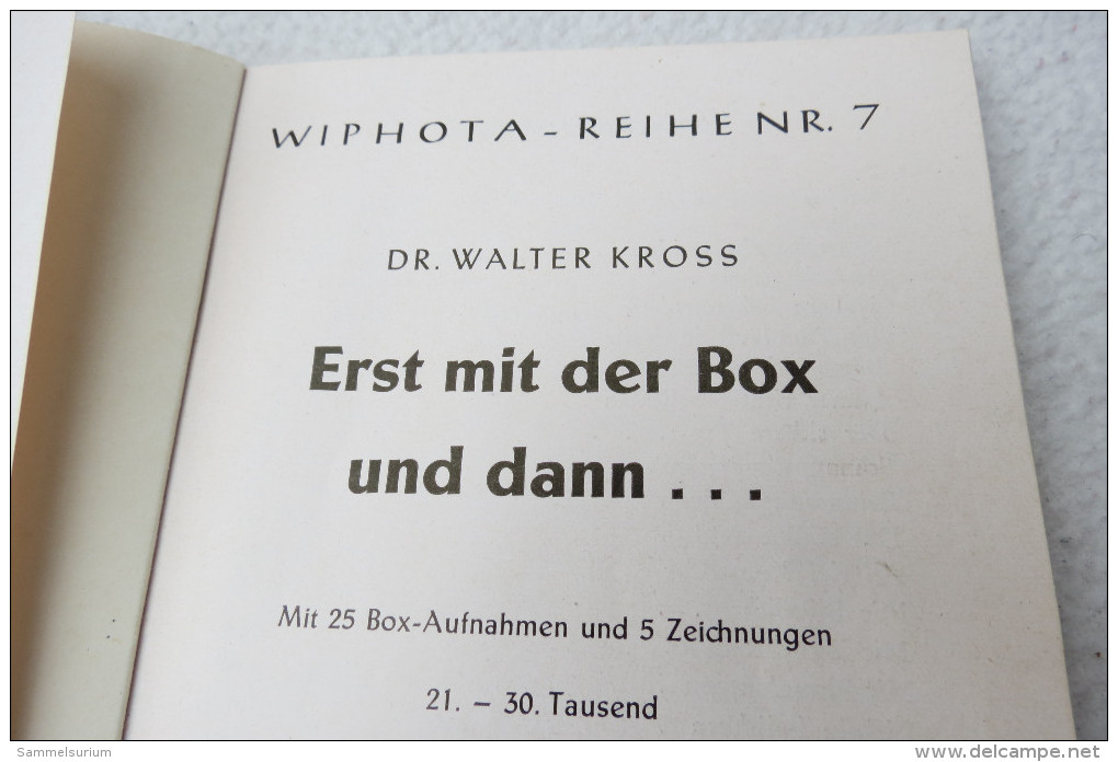 Dr. Walter Kross "Erst Mit Der Box Und Dann..." Mit 25 Box-Aufnahmen Und 5 Zeichnungen - Photographie