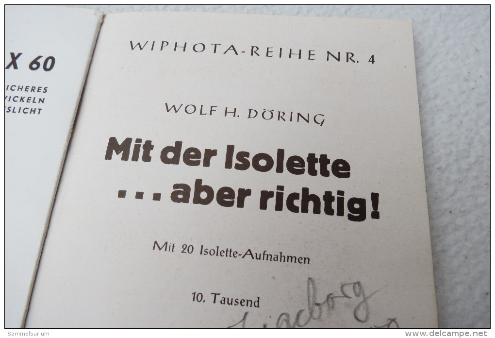 Wolf H. Döring "Mit Der Isolette...aber Richtig!" Mit 20 Original-Isolette-Aufnahmen - Photography