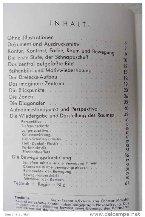 Othmar Maudry "Schönere Photos - Aber Wie?" Der Weg Zum Bild, Mit 20 Aufnahmen Und 7 Zeichnungen - Photographie