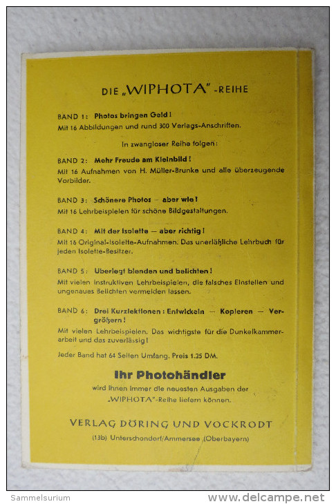 Wolf H. Döring "Photos Bringen Geld!" Mit 16 Abbildungen, Nr. 1 Von 1949 - Fotografie