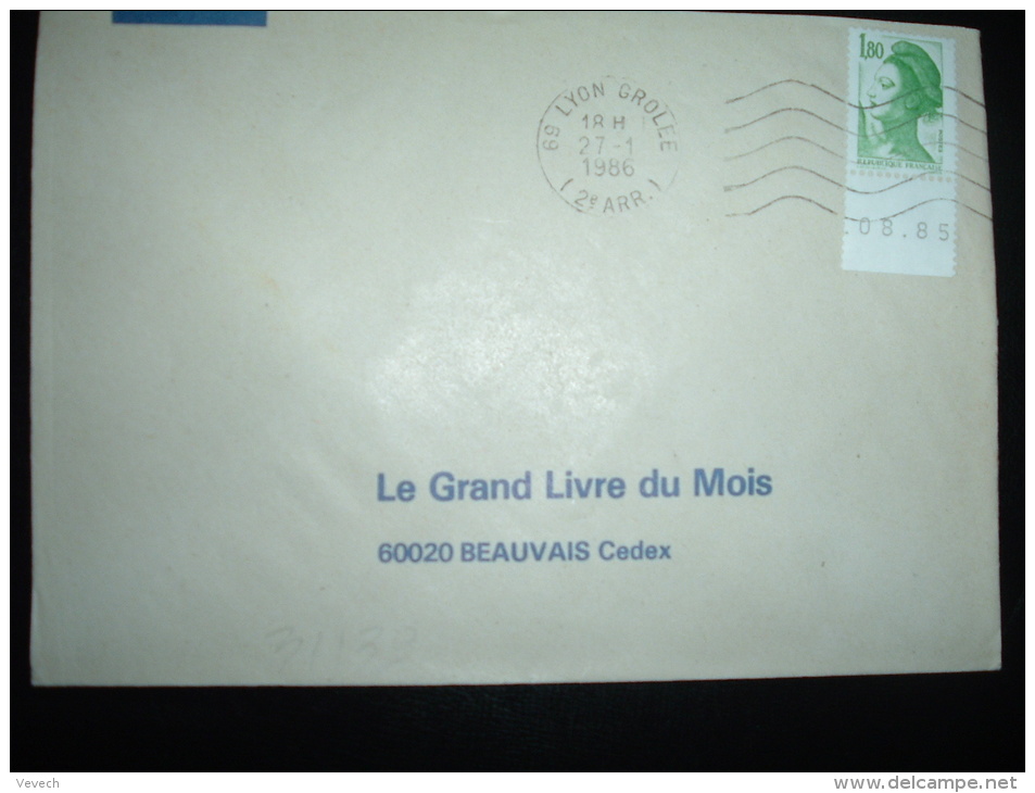 LETTRE TP LIBERTE DE GANDON 1,80 BORD DATE 08.85 OBL.MEC.27-1-1986 LYON GROLEE (69 RHONE) - 1982-1990 Liberté De Gandon