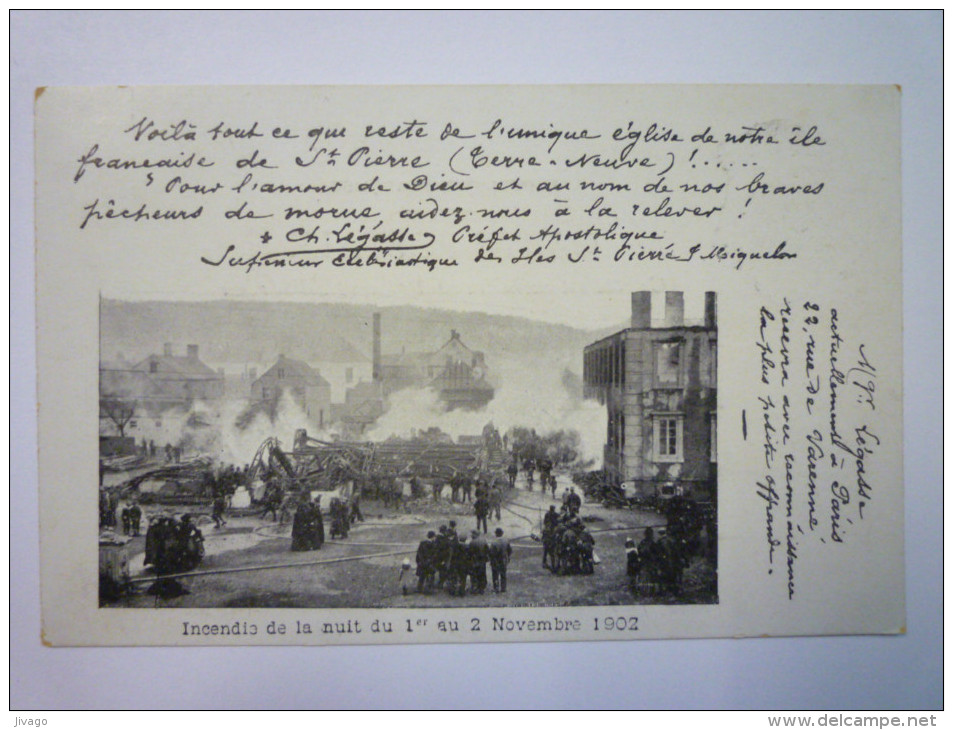 SAINT-PIERRE-et-MIQUELON  :  Incendie De La Nuit Du 1er Au 2  Novembre  1902    - Saint-Pierre-et-Miquelon