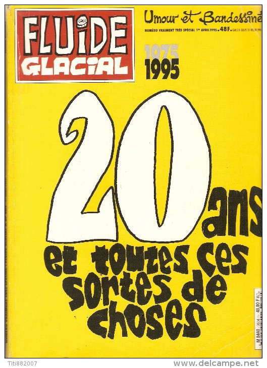 FLUIDE  GLACIAL      -    1975 / 1995  -   20 éme Anniversaire  - Numéro Très Spécial. - Fluide Glacial