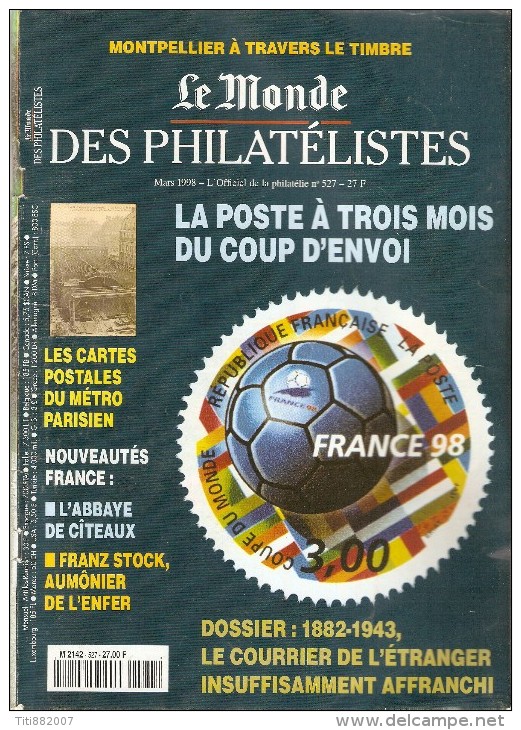 Le Monde Des Philatélistes  -   N° 527   -   Mars   1998 - Français (àpd. 1941)