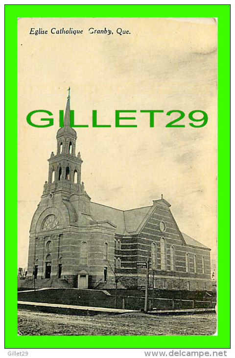 GRANBY, QUÉBEC - ÉGLISE CATHOLIQUE NOTRE-DAME - No 6090 -  EDITÉ PAR LIBRAIRIE P. A. PELTIER - - Granby