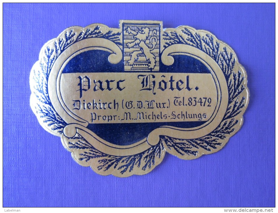 HOTEL AUBERGE MOTEL PARC DIEKIRCH LUXEMBOURG BELGIUM FRANCE DECAL STICKER LUGGAGE LABEL ETIQUETTE AUFKLEBER - Hotel Labels