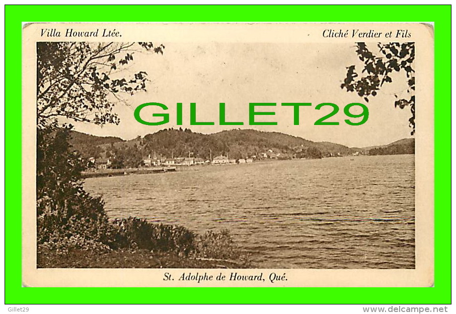 ST-ADOLPHE DE HOWARD, QUÉBEC - VILLA HOWARD LTÉE - LAC ST-JOSEPH - CLICHÉ VERDIER ET FILS - PUB. BY INTAGLIO GRAVURE LTD - Autres & Non Classés