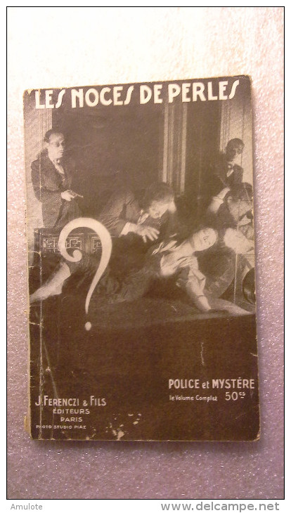 POLICE ET MYSTERE 25 / JEAN DE LA HIRE (André Mad) / LES NOCES DE PERLES / FERENCZI / 1932 - Ferenczi