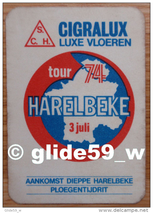 Autocollant Tissu - HARELBEKE Tour 74 - 3 Juli (Belgium) - CIGRALUX - Aankomst-Dieppe-Harelbeke-Ploegentijdrit -n° 18783 - Stickers