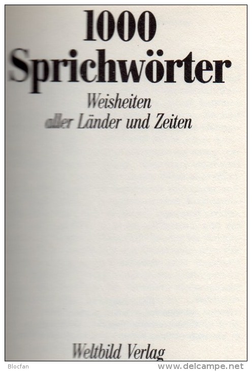 1000 Sprichwörter A-Z Antiquarisch 7€ Weisheiten Aller Länder Und Zeiten Weltbild-Verlag ISBN 3-89350-257-2 Book Germany - Citazioni E Proverbi