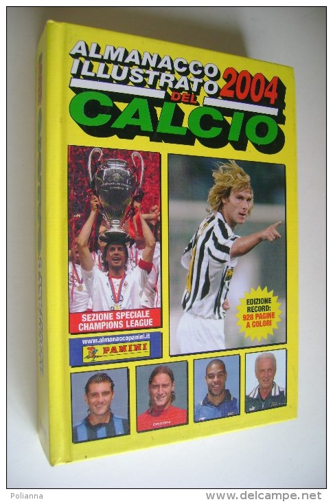 M#0B7 ALMANACCO ILLUSTRATO DEL CALCIO 2004 Edizione Panini Modena - Books