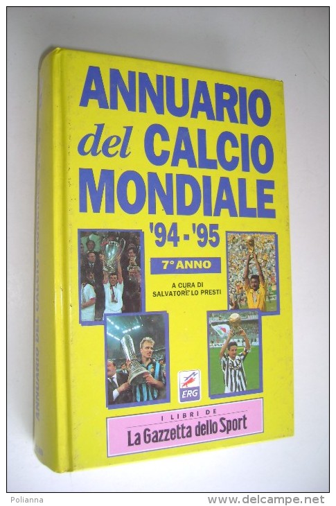 M#0B11 ANNUARIO CALCIO MONDIALE '94-'95 Edizione Gazzetta Dello Sport - Livres