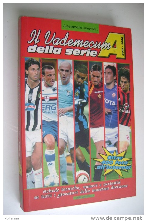 M#0B12 Guerrieri VADEMECUM DELLA Della SERIE A 2005-2006 Editore Libri Di Sport/CALCIO - Books