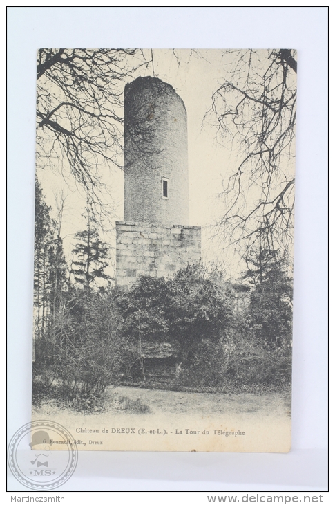 Old France Postcard - Chateau De Dreaux - La Tour Du Télégraphe - Dreux