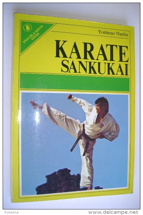 M#0B43 Yoshinao Nambu KARATE SANKUKAI  Sperling & Kupfer Ed.1977/ARTI MARZIALI - Arti Martiali