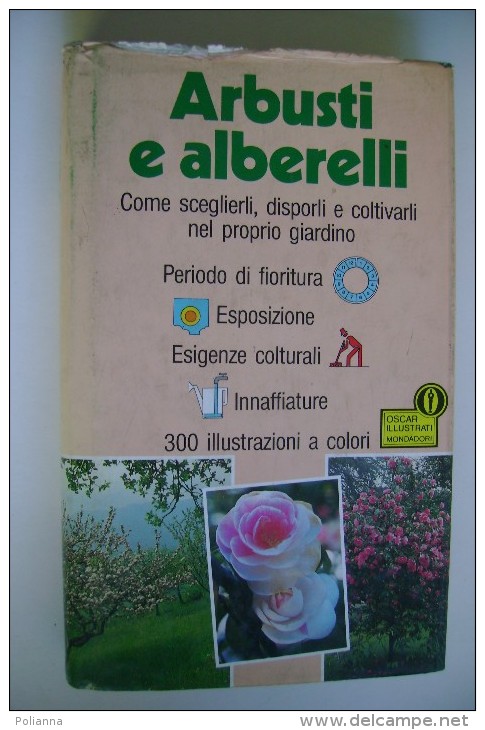 M#0B51 ARBUSTI E ALBERELLI Oscar Illustrati Mondadori Ed.1987/PIANTE/ALBERI - Giardinaggio
