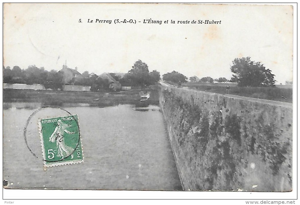 LE PERRAY - L'Etang Et La Route De St Hubert - Le Perray En Yvelines