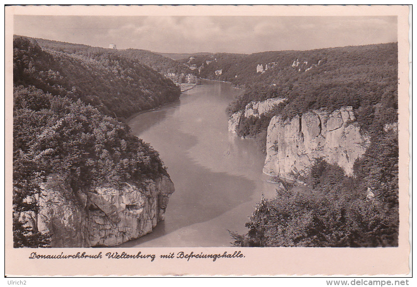 AK Donaudurchbruch Weltenburg Mit Befreiungshalle - 1950 (12183) - Kelheim