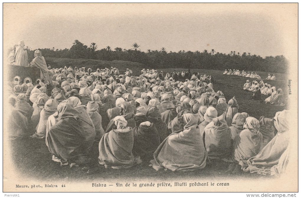 ETHNIQUES ET CULTURES - AFRIQUE DU NORD - ALGERIE -Fin De La Grande Prière, Mufti Prêchant Le Coran - Ed. MAURE à BISKRA - Africa