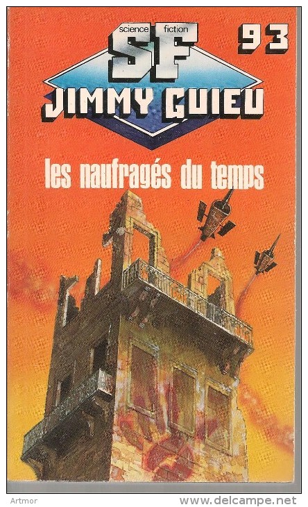 SF - JIMMY GUIEU N° 93 - LES NAUFFRAGES DU TEMPS -  1993 - Other & Unclassified