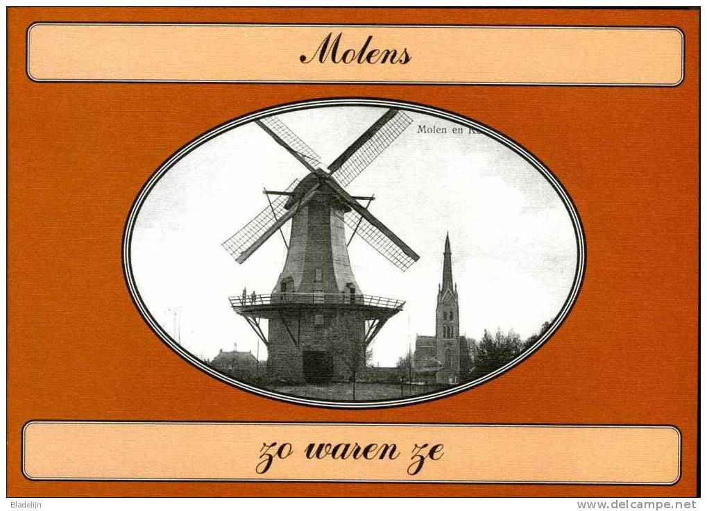 Boek: MOLENS ZO WAREN ZE - Door Ton Meesters. Mooie Uitgave Met Zeldzame Prentkaarten. Thema: Molen / Moulin / Mill - Histoire