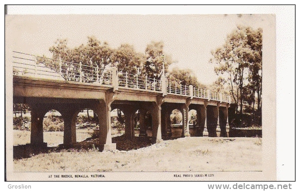 AT THE BRIDGE BENALLA , VICTORIA 1279 - Sonstige & Ohne Zuordnung