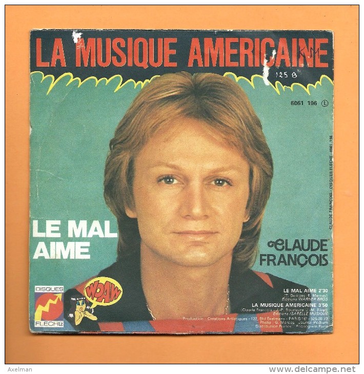 45 T FLECHE: Claude François, Le Mal Aimé - Disco, Pop
