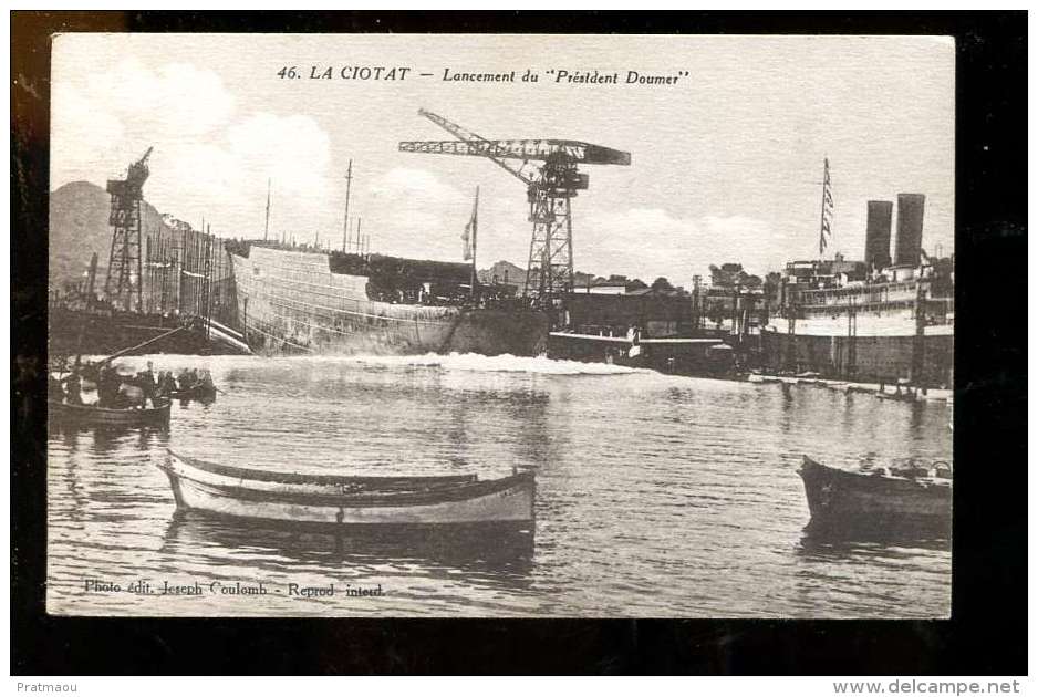 BTE13DIV1 Bateau La Ciotat Lancement Du Président Doumer - La Ciotat