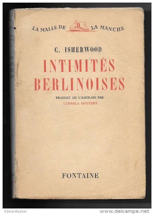 INTIMITES BERLINOISES //Christopher ISHERWOOD - Ed. De La Revue Fontaine 1946 - 1901-1940